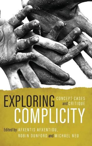 Cover image for Exploring Complicity: Concept, Cases and Critique
