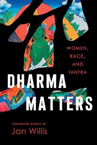 Cover image for Dharma Matters: Women, Race, and Tantra