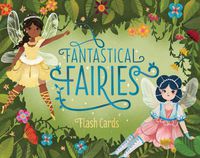 Cover image for Fantastical Fairies Flash Cards