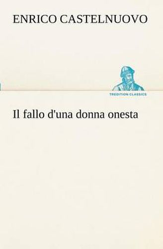 Cover image for Il fallo d'una donna onesta