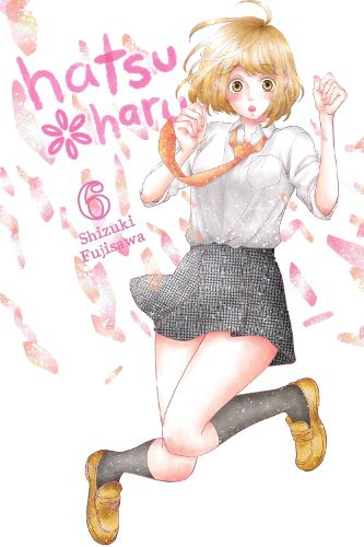 Cover image for Hatsu Haru, Vol. 6