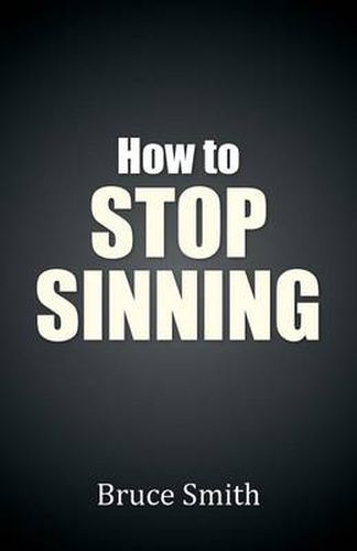 How to Stop Sinning