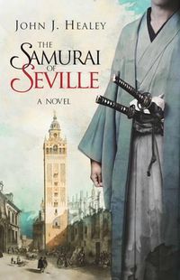 Cover image for The Samurai of Seville: A Novel