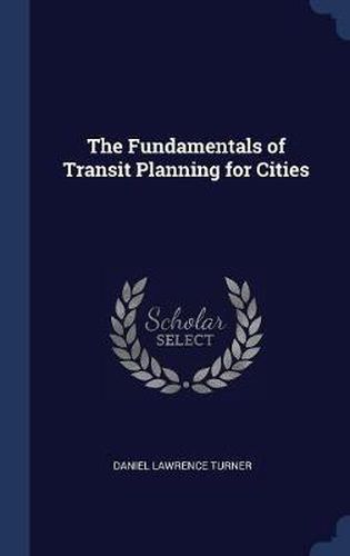 Cover image for The Fundamentals of Transit Planning for Cities