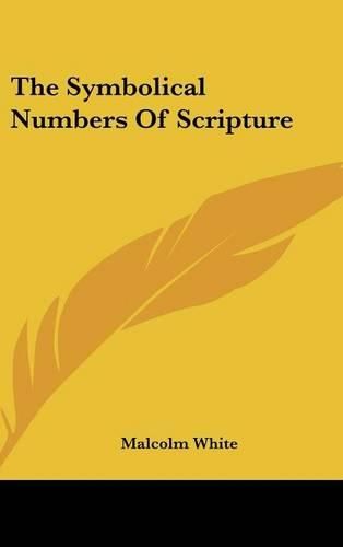 Cover image for The Symbolical Numbers of Scripture