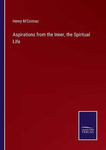 Cover image for Aspirations from the Inner, the Spiritual Life