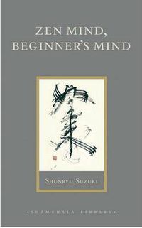 Cover image for Zen Mind, Beginner's Mind: Informal Talks on Zen Meditation and Practice