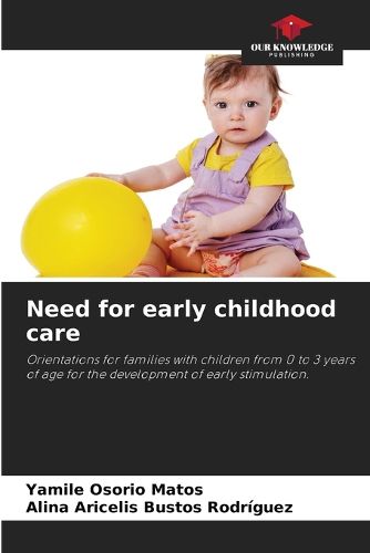 Cover image for Need for early childhood care