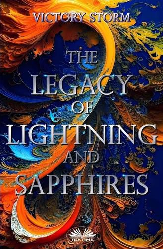 Cover image for The Legacy Of Lightning And Sapphires