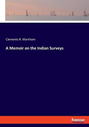 Cover image for A Memoir on the Indian Surveys