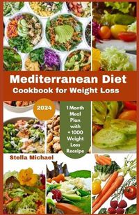 Cover image for Mediterranean Diet Cookbook for weight loss