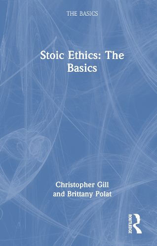 Cover image for Stoic Ethics: The Basics