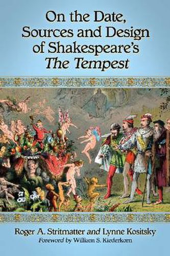 Cover image for On the Date, Sources and Design of Shakespeare's The Tempest