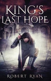 Cover image for King's Last Hope: The Complete Durlindrath Trilogy