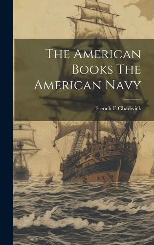 Cover image for The American Books The American Navy