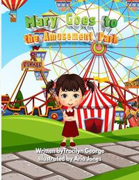 Cover image for Mary Goes to the Amusement Park