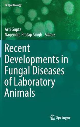 Cover image for Recent Developments in Fungal Diseases of Laboratory Animals