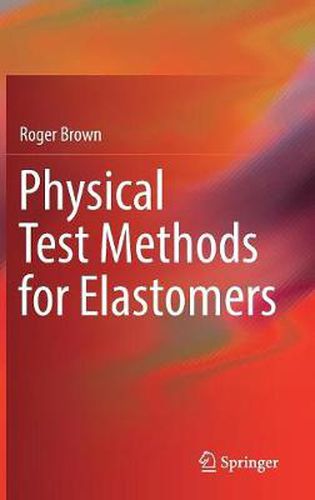 Physical Test Methods for Elastomers