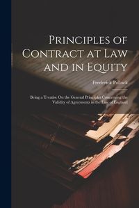 Cover image for Principles of Contract at Law and in Equity