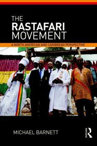 Cover image for The Rastafari Movement: A North American and Caribbean Perspective