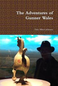 Cover image for The Adventures of Gunner Wales