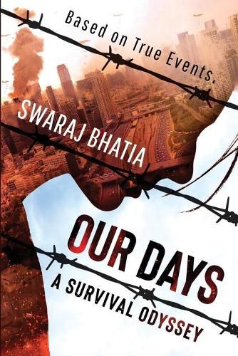 Cover image for Our Days: A Survival Odyssey: Based on True Events