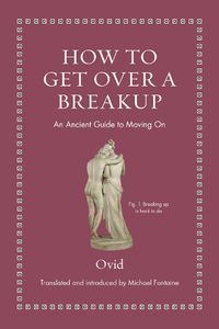 Cover image for How to Get Over a Breakup