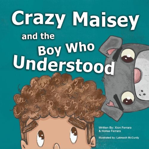 Cover image for Crazy Maisey and the Boy Who Understood