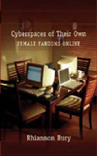 Cover image for Cyberspaces of Their Own: Female Fandoms Online