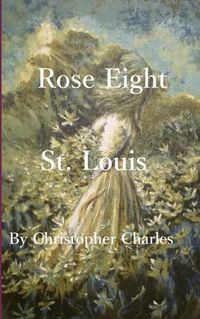 Cover image for Rose Eight: St. Louis