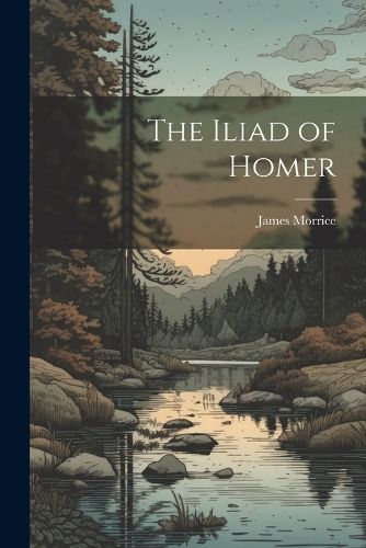 Cover image for The Iliad of Homer