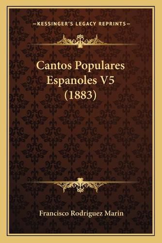 Cantos Populares Espanoles V5 (1883)