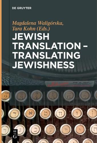 Cover image for Jewish Translation - Translating Jewishness