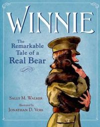 Cover image for Winnie: The True Story of the Bear Who Inspired Winnie-the-Pooh