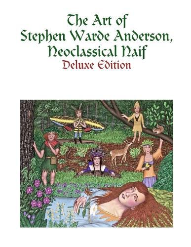 Cover image for The Art of Stephen Warde Anderson, Neoclassical Naif