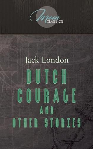 Cover image for Dutch Courage and Other Stories