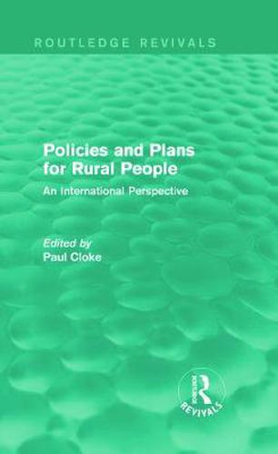 Cover image for Policies and Plans for Rural People (Routledge Revivals): An International Perspective