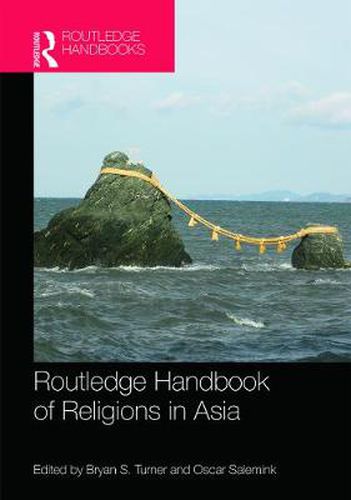 Cover image for Routledge Handbook of Religions in Asia