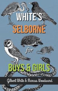 Cover image for White's Selborne for Boys and Girls