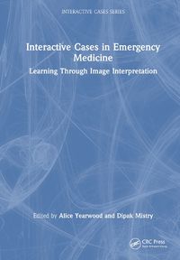 Cover image for Interactive Cases in Emergency Medicine