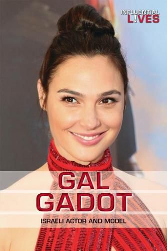 Cover image for Gal Gadot: Israeli Actor and Model