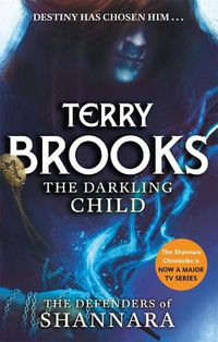 Cover image for The Darkling Child: The Defenders of Shannara