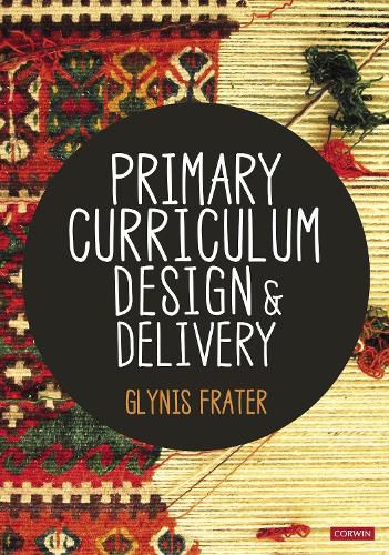 Cover image for Primary Curriculum Design and Delivery