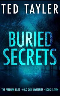 Cover image for Buried Secrets: The Freeman Files Series: Book 11