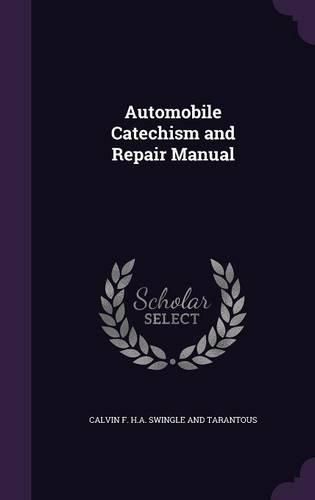 Cover image for Automobile Catechism and Repair Manual