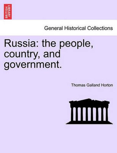 Russia: The People, Country, and Government.