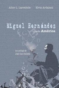 Cover image for Miguel Hernandez Desde America