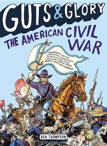 Cover image for Guts & Glory: The American Civil War