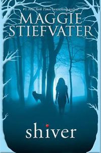 Cover image for Shiver (Shiver, Book 1): Volume 1