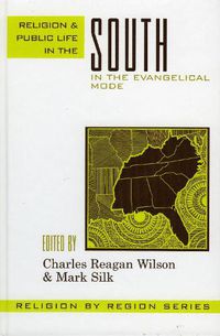 Cover image for Religion and Public Life in the South: In the Evangelical Mode